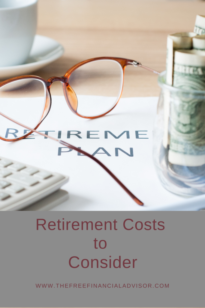 retirement-costs-to-consider-the-free-financial-advisor