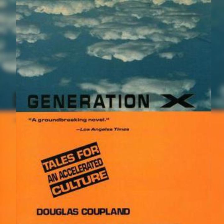 Generation X Tales for an Accelerated Culture by Douglas Coupland